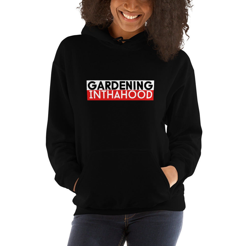 Gardening in tha Hood Hoody (Free Shipping)