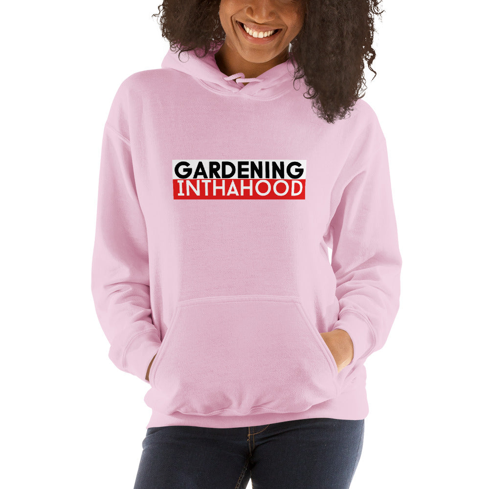 Gardening in tha Hood Hoody (Free Shipping)