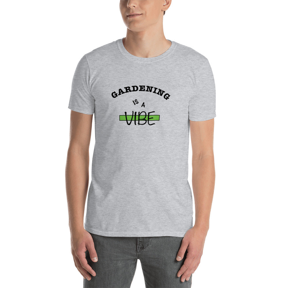 Gardening is a VIBE T-Shirt