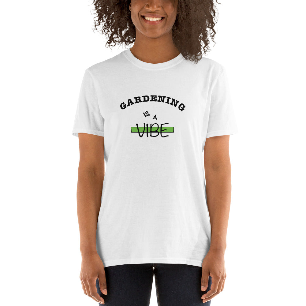 Gardening is a VIBE T-Shirt