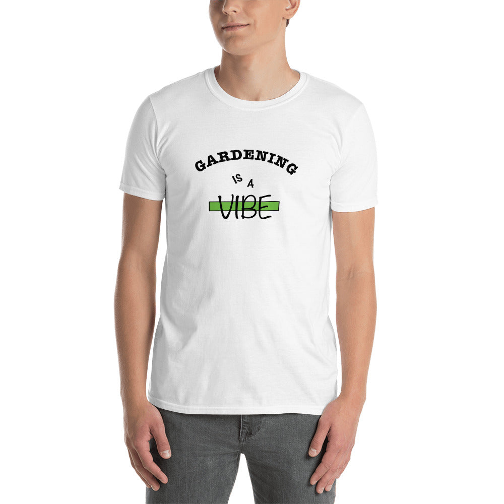 Gardening is a VIBE T-Shirt